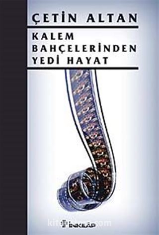 Kalem Bahçelerinden Yedi Hayat