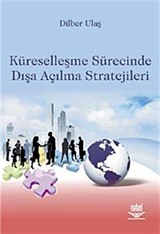 Küreselleşme Sürecinde Dışa Açılma Stratejileri