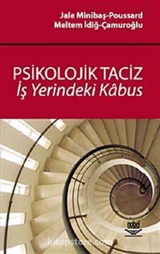 Psikolojik Taciz İşyerindeki Kabus