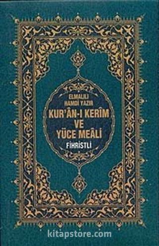 Kur'an-ı Kerim ve Yüce Meali (Hafız Boy-Fihristli)