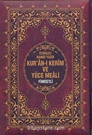 Kur'an-ı Kerim ve Yüce Meali (Rahle Boy-Fihristli)