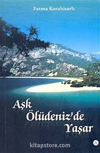 Aşk Ölüdeniz'de Yaşar