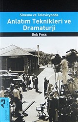 Sinema ve Televizyonda Anlatım Teknikleri ve Dramaturji