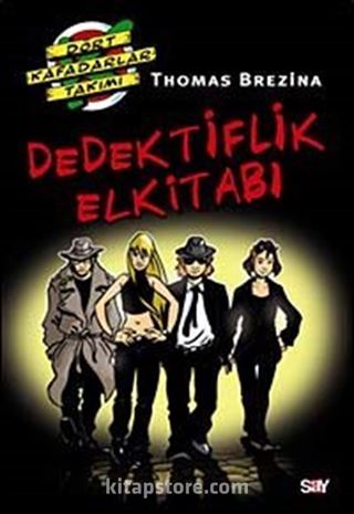 Dedektiflik ElKitabı / Dört Kafadar Takımı Özel Kitap-1