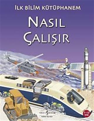 Nasıl Çalışır / İlk Bilim Kütüphanem