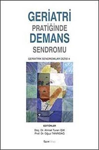 Geriatri Pratiğinde Demans Sendromu