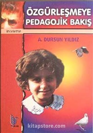 Özgürleşmeye Pedagojik Bakış