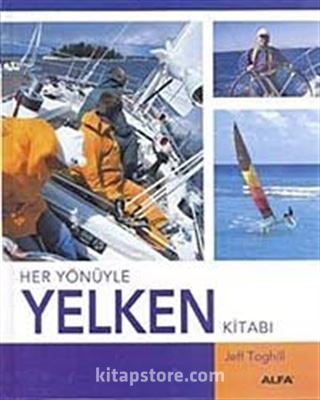 Her Yönüyle Yelken