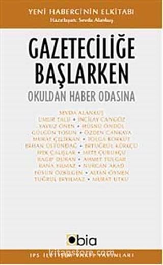 Gazeteciliğe Başlarken