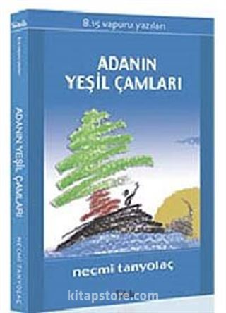 Adanın Yeşil Çamları