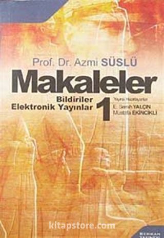 Makaleler-1 / Prof. Dr. Azmi Süslü