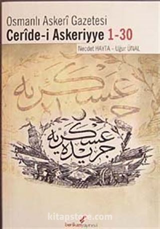 Osmanlı Askeri Gazetesi Ceride-i Askeriyye 1-30