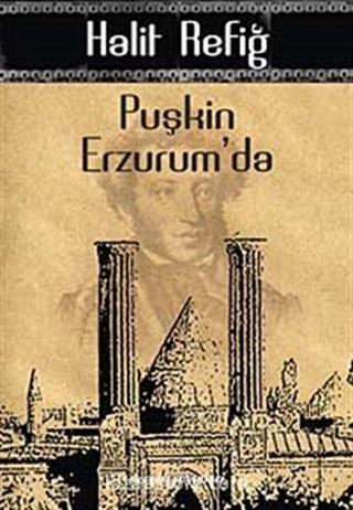 Puşkin Erzurum'da