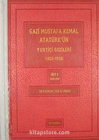 Gazi Mustafa Kemal Atatürk'ün Yurtiçi Gezileri (1922-1938)