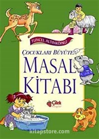 Çocukları Büyüten Masal Kitabı