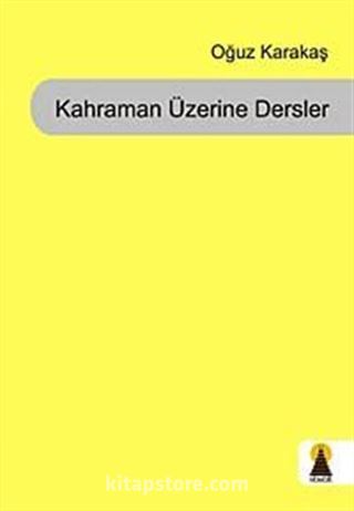 Kahraman Üzerine Dersler