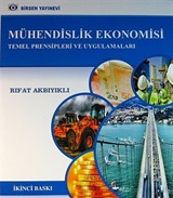 Mühendislik Ekonomisi Temel Prensipleri ve Uygulamaları