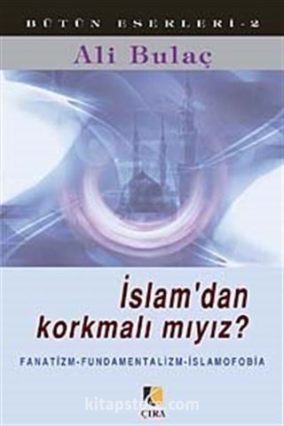 İslam'dan Korkmalı mıyız ?