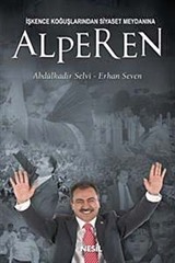 Alperen İşkence Koğuşlarından Siyaset Meydanına