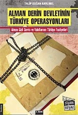 Alman Derin Devletinin Türkiye Operasyonları