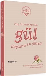 Gül İlaçların En Güzeli