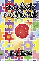 Reçetesiz Mutluluk