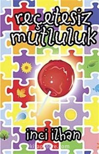 Reçetesiz Mutluluk