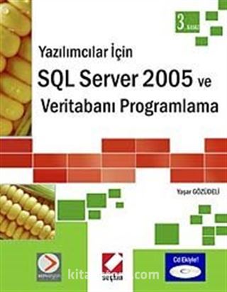 SQL Server 2005 ve Veritabanı Programlama (Cd Ekli)