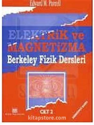 Elektrik ve Magnetizma Berkeley Fizik Dersleri (Cilt 2)