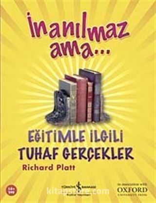 İnanılmaz Ama - Eğitimle İlgili Tuhaf Gerçekler