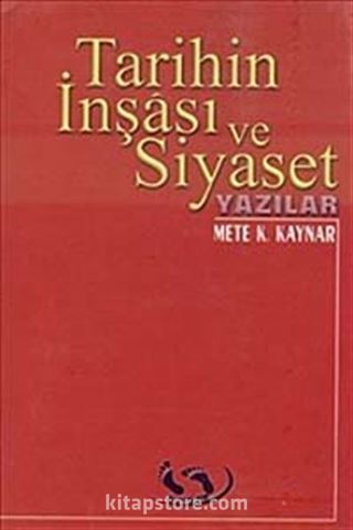 Tarihin İnşası ve Siyaset