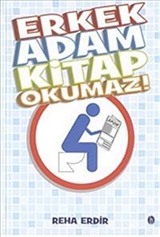 Erkek Adam Kitap Okumaz