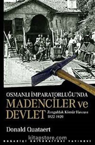 Osmanlı İmparatorluğu'nda Madenciler ve Devlet