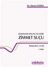 Bankacılık Kanunu'na Göre Zimmet Suçu Bankacılık K. m. 160