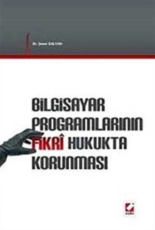 Bigisayar Programlarının Fikri Hukukta Korunması