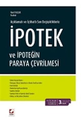 İpotek ve İpoteğin Paraya Çevrilmesi