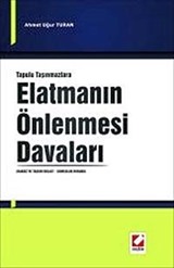 Tapulu Taşınmazlara Elatmanın Önlenmesi Davaları