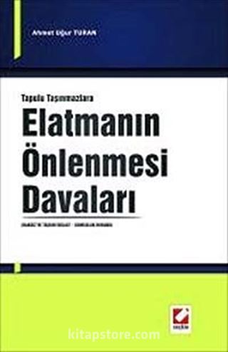 Tapulu Taşınmazlara Elatmanın Önlenmesi Davaları