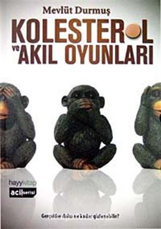 Kolesterol ve Akıl Oyunları