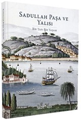 Sadullah Paşa ve Yalısı (Ciltli)