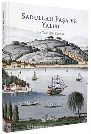 Sadullah Paşa ve Yalısı (Ciltli)