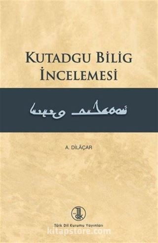 Kutadgu Bilig İncelemesi