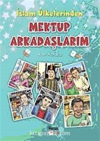 İslam Ülkelerinden Mektup Arkadaşlarım