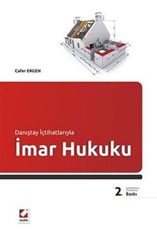 Danıştay İçtihatlarıyla İmar Hukuku