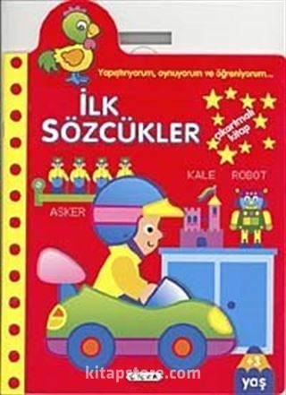 İlk Sözcükler / Yapıştırıyorum, Oynuyorum ve Öğreniyorum