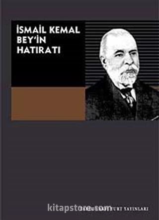 İsmail Kemal Bey'in Hatıratı