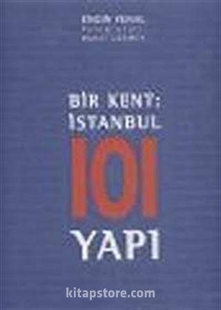 Bir Kent: İstanbul 101 Yapı