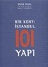 Bir Kent: İstanbul 101 Yapı