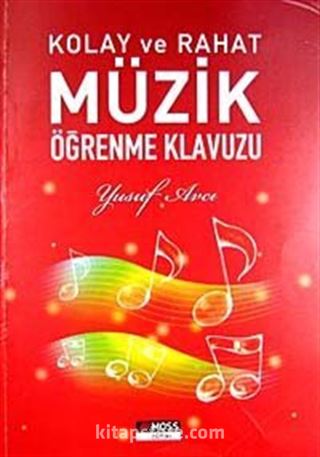 Kolay ve Rahat Müzik Öğrenme Klavuzu