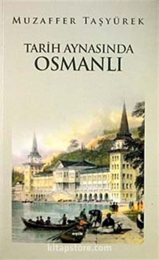 Tarih Aynasında Osmanlı